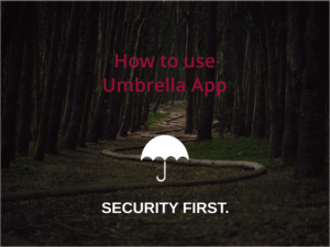 Umbrella_android_1_howtouse