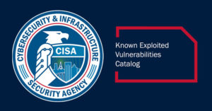 U.S. Cybersecurity Agency CISA Adds Three New Vulnerabilities in KEV Catalog 16 cisa